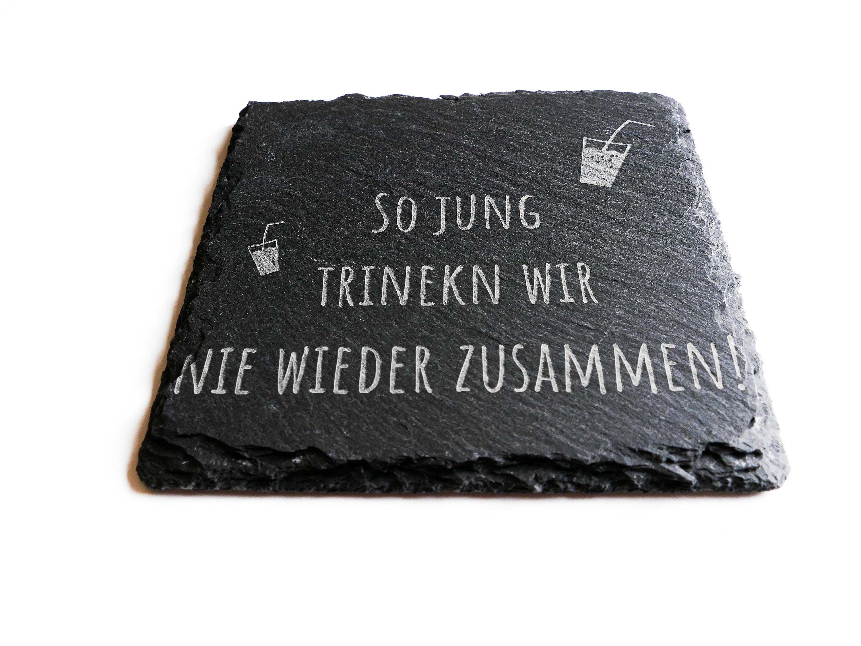 Schiefer Untersetzer Trinkspruch | Glasuntersetzter Schieferplatte mit Gravur Graviert Party JGA Geburtstag | 0008