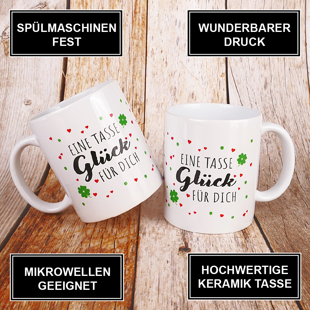 Eine Tasse Glück | Kaffeetasse | Weihnachten Mitbringsel Geburtstag Geschenk Arbeit | 330 ml - 0434