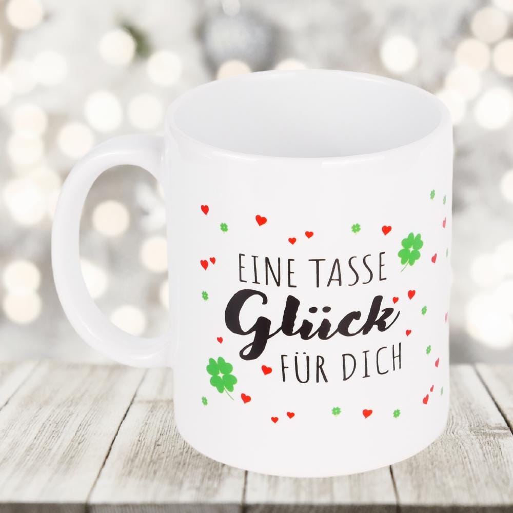 Eine Tasse Glück | Kaffeetasse | Weihnachten Mitbringsel Geburtstag Geschenk Arbeit | 330 ml - 0434