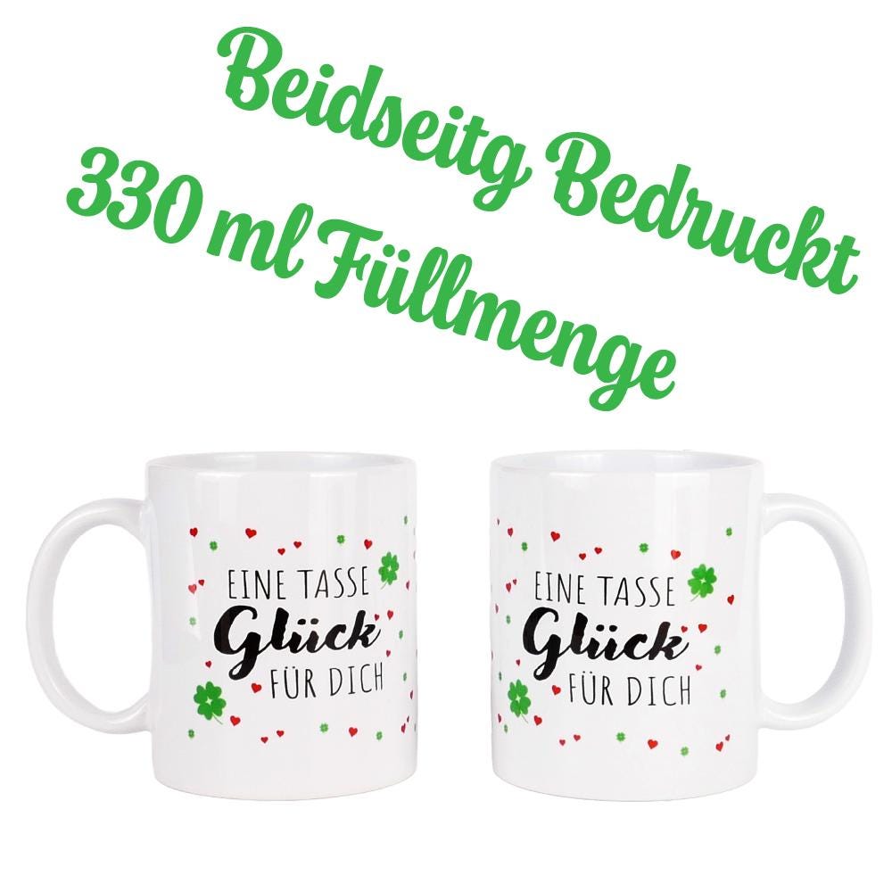 Eine Tasse Glück | Kaffeetasse | Weihnachten Mitbringsel Geburtstag Geschenk Arbeit | 330 ml - 0434